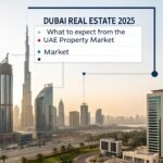 Dubai Real Estate 2025: What to Expect From the UAE Property Market